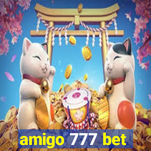 amigo 777 bet